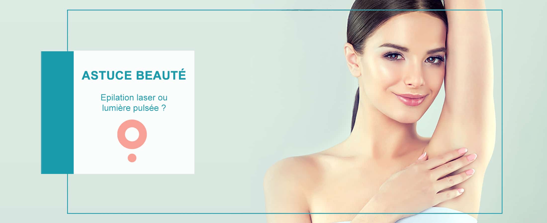 Astuce beauté Citron vert - épilation laser ou lumière pulsée