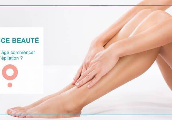 Astuce beauté : à quel âge commencer l’épilation ?